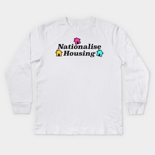 Nationalise Housing Kids Long Sleeve T-Shirt
